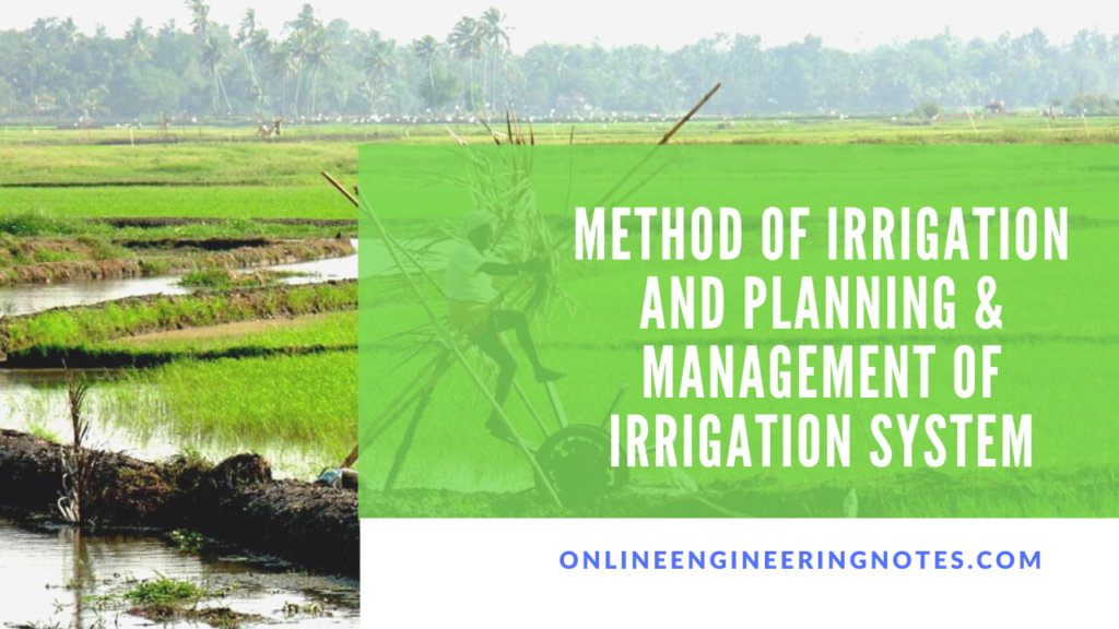 Method Of Irrigation And Planning & Management Of Irrigation System ...