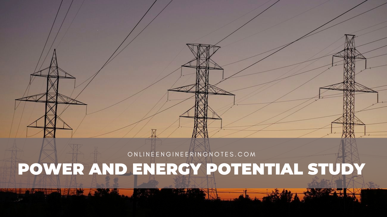 Power and energy potential study